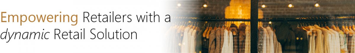 Empowering Retailers with a Dynamics Retail Solution